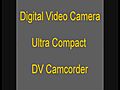DigitalVideoCamera8212UltraCompactDVCamcorderwmv