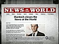 WorldNewsMurdochsMediaEmpireCracks