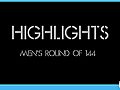 Roundof144Highlights