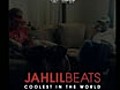 JahlilBeatsCoolestInTheWorldAudio