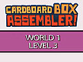 CardboardBoxAssemblerWalkthroughWorld1Level3