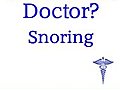WillItHurtDoctorSnoring
