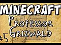ProfessorGrizwaldandtheRedstoneKeysPart5