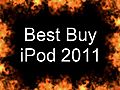 BestsellingIpod2011reviews
