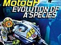 MotoGPEvolutionofaSpecies