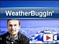 WeatherBuggin039with