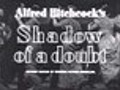 ShadowofaDoubtfilmcredits