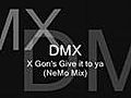 DMXXGon039GiveittoyaNeMoMix