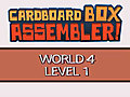 CardboardBoxAssemblerWalkthroughWorld4Level1