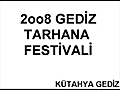 2008gediztarhanafestivalikankalar