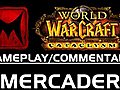 WorldofWarcraftCataclysmTipsonkillingRoguesftMercaderWoWGameplayCommentary