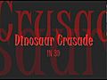 DinosaurCrusadepart1