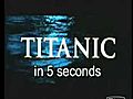 titanicin5seconds