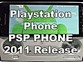 PlaystationPSPPhonePicsAndReleaseAndroid30Multitouch1GhzProcessorandMore