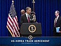 PresidentObamaonSouthKoreaTradeAgreement