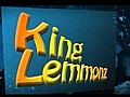 KingLemmonzNewIntro