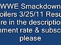 WWESmackdownSpoilers32511