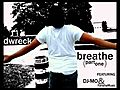 DwreckBreathePart1FeaturingDJMOandFarishaMusic