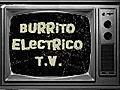 BurritoElectricoTV35