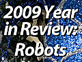2009YearinReviewRobotDevelopments