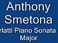 AnthonySmetonaplaysScarlattiSonataEMajor