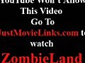 ZombielandTheFullMoviePart7of10HQ