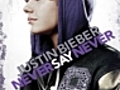 JustinBieberNeverSayNever