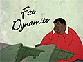 FatDynamite