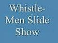 WhistleMenSlideShow0004
