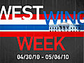 WestWingWeek050710orXYZ