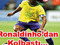 Ronaldinhodankolbast