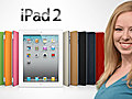 iPad2RevealedNewFeaturesandFirstReactions