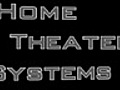 HomeTheaterSystems