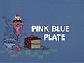 PinkBlueplate