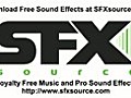 DownloadFreeSoundEffectsfromSFXSourcecom