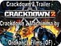Crackdown2TrailerCrackdown2MachinimabyOrdnanceFilmsOF