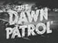 TheDawnPatrol1938trailer