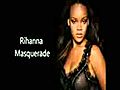 RihannaMasqueradeNew2010OfficialHQSong3gp