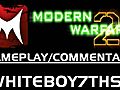 ModernWarfare2WaterboyDualcommwithWhiteboy7thstMW2GameplayCommentary