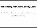 RefinancingWithHomeEquityLoans