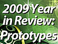 2009YearinReviewHotIdeasforPrototypes