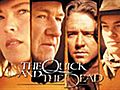 TheQuickAndTheDead