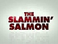 TheSlamminSalmonTrailer