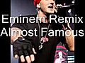 EminemAlmostFamousRemix