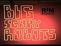 BigScaryRobots