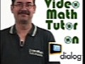 VideoMathTutoronmDialog