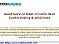 GoodServicefromDimdimWebConferencingWebinars