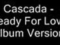 CascadaReadyForLoveAlbumVersion