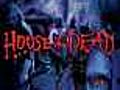 HouseoftheDead