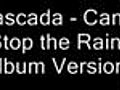 CascadaCantStoptheRainAlbumVersion
